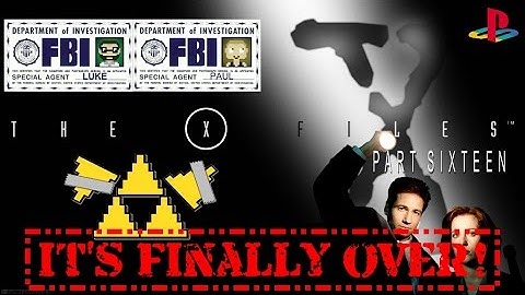 The X-Files Game Part 16 - The Epic Conclusion