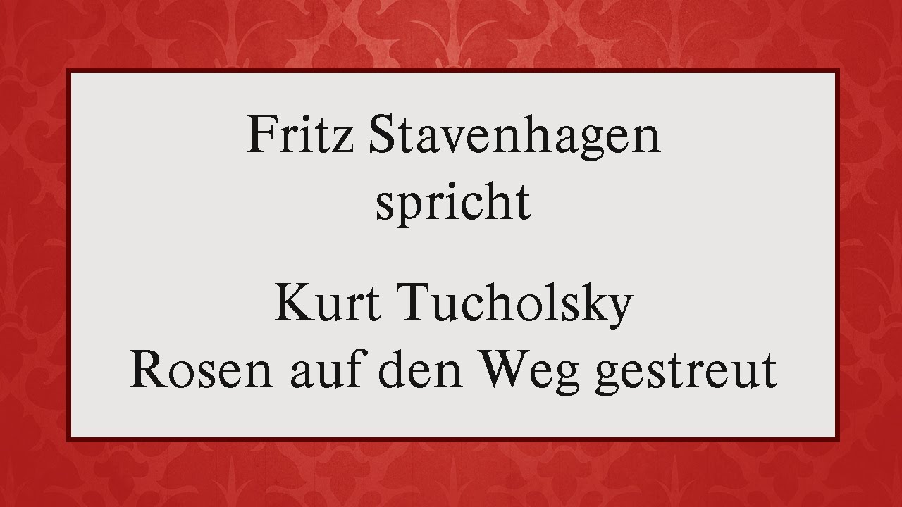 Rosen Auf Den Weg Gestreut Tucholsky