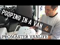 POOPING IN A VAN | RESTROOM OPTIONS FOR VANLIFE | RAM PROMASTER Vlog