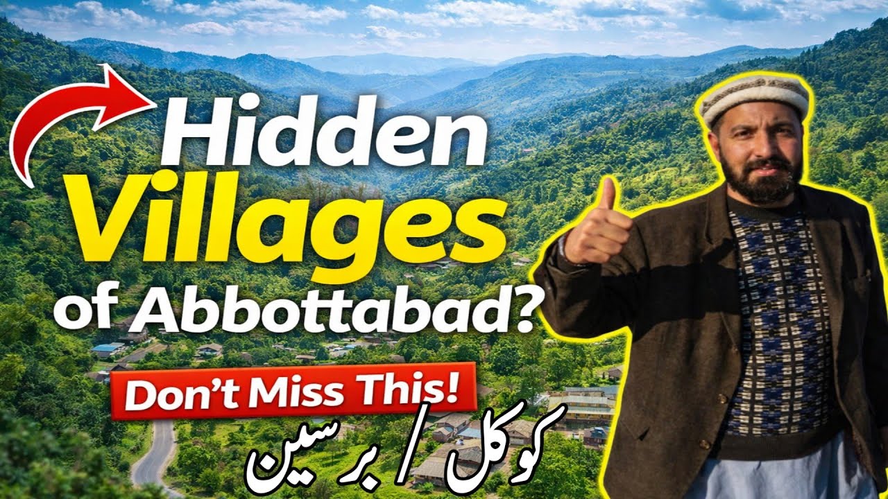 🔥 Discover the Hidden Villages of Abbottabad | Kokal & Barseen Travel Vlog 2026 🇵🇰