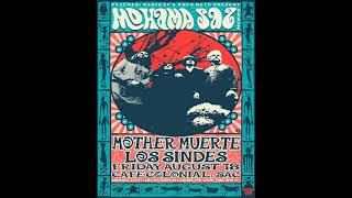 Mother Muerte- Café Colonial, Sacramento Ca 8/18/23 Partial Set Schoeps Mics