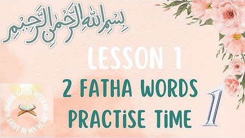 Lesson 1 Action words (verbs) 2 Fatha words  practise video 1