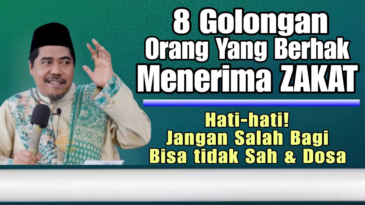 Hati-hati! Jangan Salah Bagi Bisa Dosa | 8 Golongan yg Berhak Terima Zakat | KH Fakhruddin AlBantani