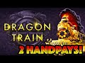  dragon train has arrived  absolutely unreal session 2 handpays 