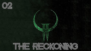 Quake 2 Remastered - The Reckoning - Part 2 (Silver Gaming Network)