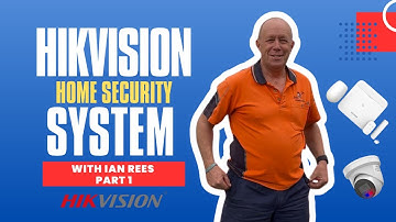 HikVision Home Security EcoSystem (Part 1)