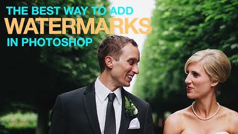 The Best Way to Watermark Your Images in Photoshop