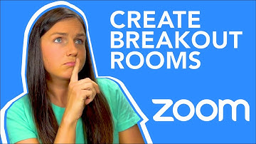 Zoom: How to Create Breakout Rooms