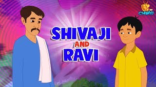 Moral Stories | Shivaji and Ravi | English Animated | OFFICIAL Chikki Tv