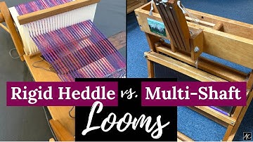 Rigid Heddle vs Multi-Shaft Looms