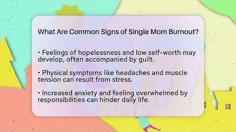 What Are Common Signs of Single Mom Burnout? | Single Parent Support Hub News