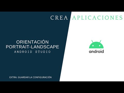 Android Studio.-Orientación de pantalla en Android Portrait y Landscape