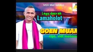 VIDI MATARAU-Goen muan//LAGU DAERAH LAMAHOLOT//CIPT.VIDI MATARAU