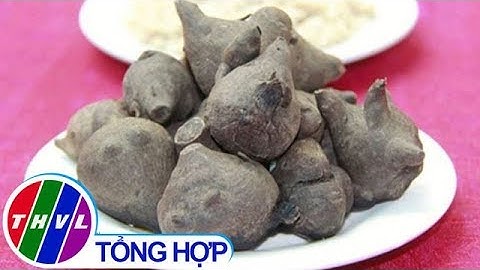 THVL | Cảnh báo ngộ độc rượu ngâm củ ấu tẩu