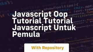 Javascript oop tutorial tutorial javascript untuk pemula