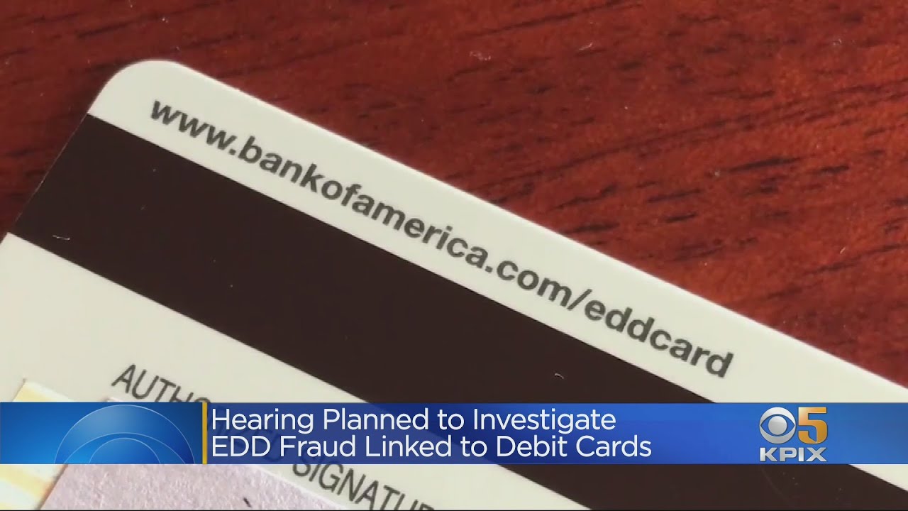 Victims Of Bank Of America EDD Debit Card Fraud Recount Stories ...