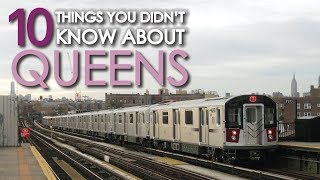 10 Things You Didn't Know About QUEENS NY