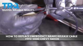 How To Replace Emergency Brake Release Cable 1992-2000 Chevy Tahoe