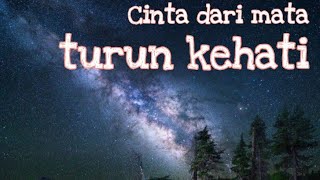 Download Lagu cinta dari mata turun ke hati MP3