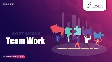 Team Work | The Top 7 Imperative Soft Skills | Elance Learning Provider