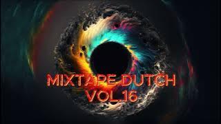 MIXTAPE JUNGLE DUTCH FIX YOU