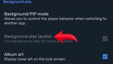 How to turn on off background audio in MX player, MX player mein background audio on off kaise kare