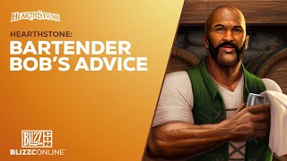 BlizzConline 2021 - Hearthstone: Bartender Bob's Advice