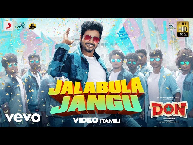 Don - Jalabulajangu Video | Sivakarthikeyan | Anirudh Ravichander class=