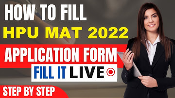 HPU MAT 2022 Application Form (Released) -How To Fill HPU MAT Application Form 2022 By Official Link