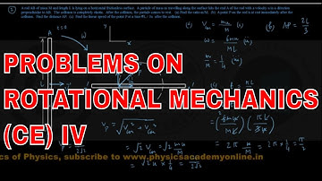 PROBLEMS ON ROTATIONAL MECHANICS (CE) IV _ Physics Academy Online