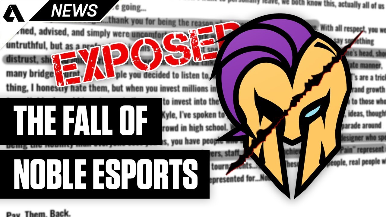 Missing Pay, Mismanagement & A Crypto Crazed Owner - The Fall Of Noble Esports