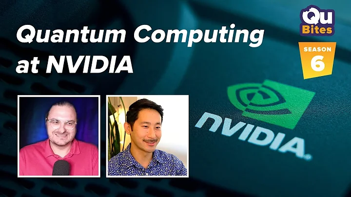 Quantum Computing at NVIDIA | Qubites S6 E7