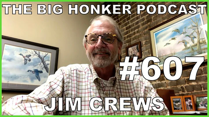 The Big Honker Podcast Episode #607: Jim Crews