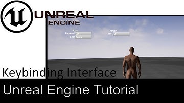 Unreal Engine 4 - Keybinding Interface and Finish - Part 6.4