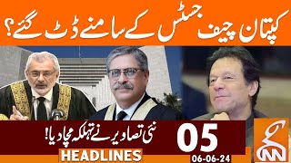 Imran Khan Vs CJP Qazi Faez Isa | News Headlines | 05 PM | 06 June 2024 | GNN