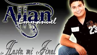 Video thumbnail of "Hasta mi Final - Il Divo Cover Allan Lopez"