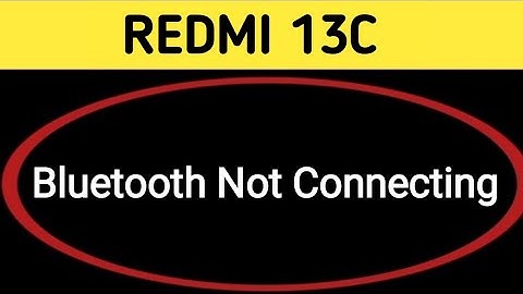 how to solve Bluetooth not connecting problem in redmi 13c, bluetooth connecting problem
