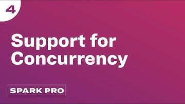 Support for Concurrency — SPARK Demo Part 4