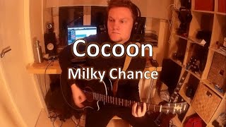 Cocoon (Milky Chance) - Full Guitar Cover with Tabs