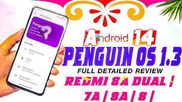 REDMI 8A DUAL | 7A |! MI439 BEST CUSTOM ROM PENGUIN OS V 1.3