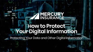 How to Protect Your Digital Information | Mercury Insurance