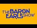 The baronearls show