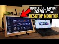 How to turn Old Laptop Screen into External Desktop Monitor
