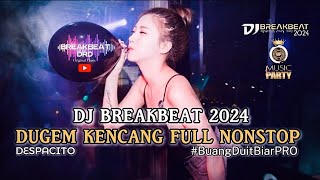 Download lagu DJ BREAKBEAT BARAT 2024 TERBARU DESPACITO FULL MELODY KENCANG