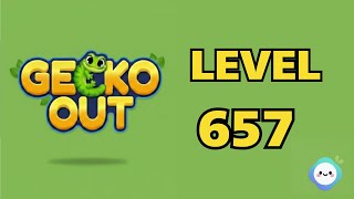 Gecko Out level 657｜章魚Game館 Octopus Game Room