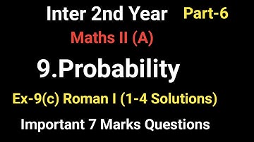 Inter 2nd Year//Maths II (A)//9.Probability//Ex-9(c) I bit(1-4 )//Important 4   Marks Questions