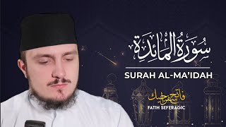 SURAH MAIDAH (05) | Fatih Seferagic | Ramadan 2020 | Quran Recitation w English Translation