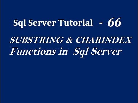 SUBSTRING and CHARINDEX  Functions in Sql Server