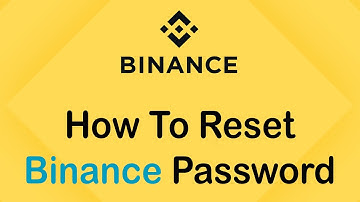 How to Change Binance Password | Reset your Binance Account Password