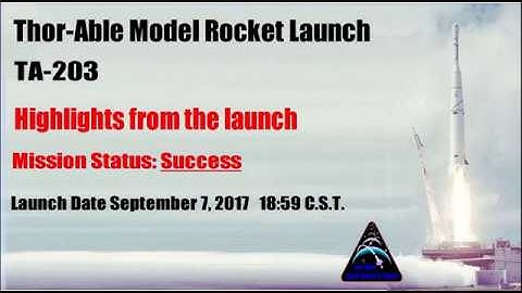 Thor-Able Model Rocket Flight September 7, 2017